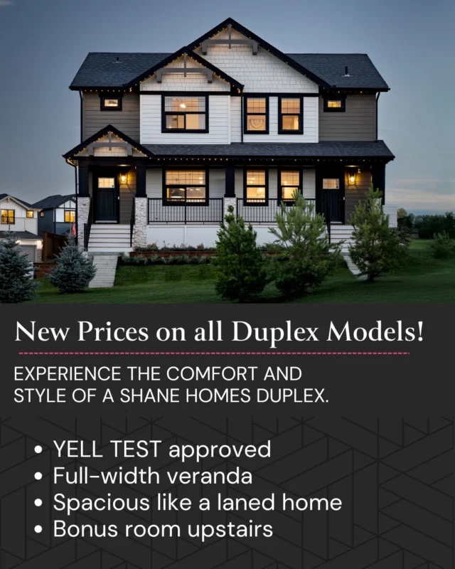Exciting news! We have new pricing on all of our duplex models. 

Living in a duplex should NOT mean you have to compromise on space, comfort, or privacy. Our duplexes are wide, include a spacious bonus room upstairs, and they all pass our YELL TEST (check out our Youtube channel if you're curious). 

We build in all quadrants of Calgary and in Airdrie and Chestermere. Stop by a Welcome Centre today to learn more.

#calgary #calgaryhomes #calgaryhomebuilder #shanehomes #newhomes